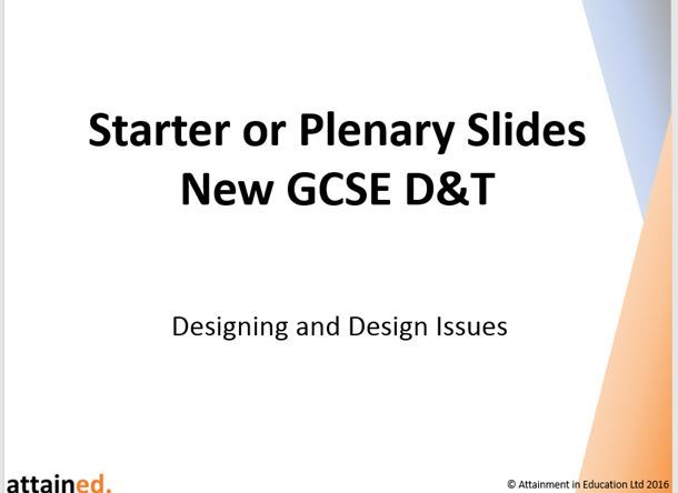 Starter or Plenary Slides for NEW GCSE D&T - Designing and Design Issues